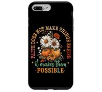 Faith Does Not Make Things Easier Possible Case for iPhone 7 Plus/8 Plus