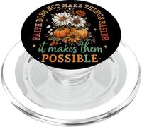 Faith Does Not Make Things Easier Possible PopSockets PopGrip for MagSafe