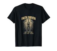 Faith Driven Christian Man Led By God T-Shirt