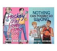 Faith Erin Hicks High School Drama Collection: Hockey Girl Loves Drama Boy & Nothing Can Possibly Go Wrong - Two Hilarious Tales of High School Rivalries (2-Book Set)