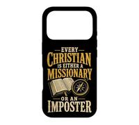 Faith Every Christian Is Either A Missionary Or Imposter Case for iPhone 17 Pro