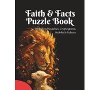 Faith & Fact Puzzle Book: Bible Word Searches, Cryptograms, Sudoku & Kakuro