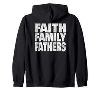 Faith Family Fathers Christian Traditional Conservative Zip Hoodie