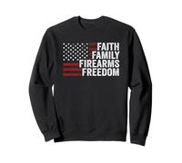 Faith Family Firearms & Freedom - USA Flag God Guns America Sweatshirt