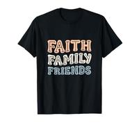 Faith Family Friends God Faith Jesus T-Shirt