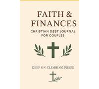 Faith & Finances: A Christian Debt Journal for Couples