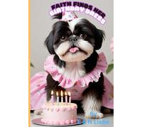 Faith Finds Her Birthday Day Dress: 2 (The Daily Adventures of H & P Ranch)
