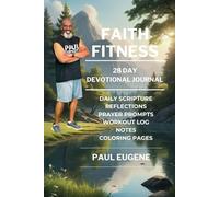 Faith Fitness Devotional Journal: 28 Days Nurturing Body Soul Spirit