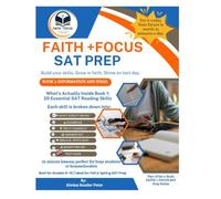 FAITH +FOCUS SAT PREP: BOOK 1: INFORMATION AND IDEAS