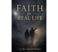 Faith for Real Life
