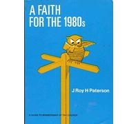 Faith for the 1980's: A Guide to Membership of the Church