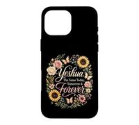 Faith for Women Yeshua the Same Today Tomorrow Forever Case for iPhone 16 Pro Max