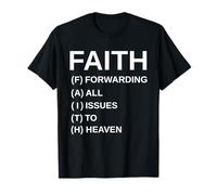 Faith Forwarding All Issues to Heaven Christian Art Jesus T-Shirt