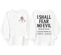 Faith Freedom October 14 Sweatshirt I Shall Fear No Evil Shirt Christian Faith Freedom Hoodie Unisex White
