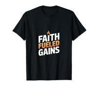 Faith Fueled Gains Christian Gym Fitness Motivation T-Shirt