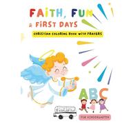 Faith, Fun and First Days