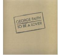 George Faith – To Be A Lover – 180 gm LP Vinyl – Music on Vinyl