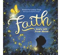 Faith: God's Gift From Above