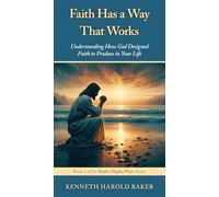 Faith Has a Way That Works (1)