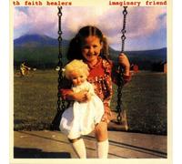 Faith Healers - Imaginary Friend