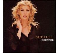 Faith Hill - Breathe Millennium Edition