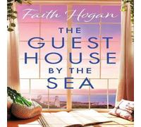 Faith Hogan The Guest House by the Sea Paperback Book Faith Hogan Multicolor