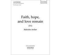 [(Faith, Hope, and Love Remain: Sa Vocal Score)] [Author: Malcolm Archer] published on (January, 2014)