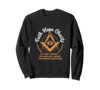Faith Hope Charity Freemason Eye Masonic Quote Sweatshirt