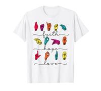 Faith Hope Love ASL American Sign Language ASL Deaf Teacher T-Shirt
