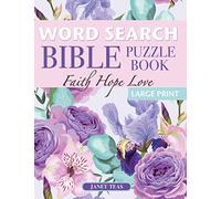 Faith Hope Love Bible Word Search Puzzle Book: 70 Large Print Inspirational Puzzles (Finding Faith Series)