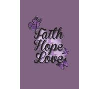 FAITH HOPE LOVE: Butterflies Christian writing notebook journal, Church notes taking, writing gratitude prayers| 6x9 inches,110 pages | double-sided pages
