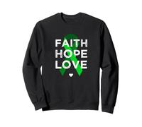 Faith Hope Love Green Ribbon Support Mental Health Sweatshirt