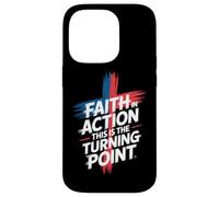 Faith In Action This Is The Turning Point Case for iPhone 14 Pro