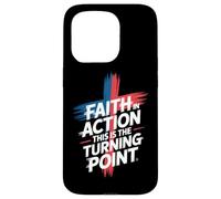 Faith In Action This Is The Turning Point Case for iPhone 15 Pro