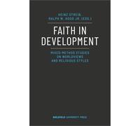 Faith in Development: Mixed-Method Studies on Worldviews and Religious Styles (BiUP General)