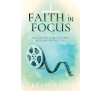 Faith in Focus: Devotions through the Lens of Pop Culture: 0