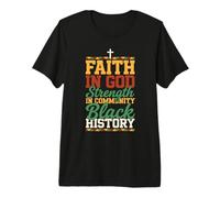 Faith in God Strength in Community Black History Dashiki JES Premium T-Shirt