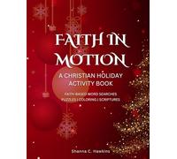 Faith In Motion: A Christian Holiday Activity Book