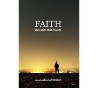 Faith, In Stories That Change