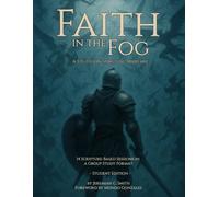 Faith in the Fog: Student Edition