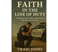 Faith In the Line of Duty