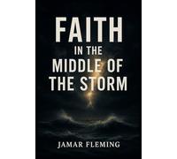 Faith in The Middle of The Storm