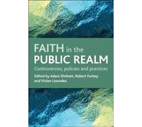 Faith in the public realm: Controversies, policies and practices