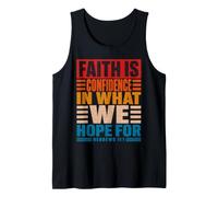 Faith is Confidence in What We Hope for Hebrews 11:1 Vintage Tank Top