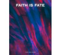Faith Is Fate (Desinit In Sanguine)