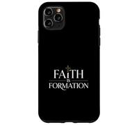Faith Is Formation Christian Spiritual Growth Identity Case for iPhone 11 Pro Max
