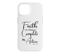 Faith is Made Complete in Action James 2:22 Case for iPhone 14