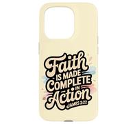 Faith is Made Complete in Action James 2:22 Case for iPhone 15 Pro