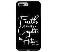 Faith is Made Complete in Action James 2:22 Case for iPhone 7 Plus/8 Plus