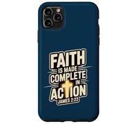 Faith Is Made Complete in Action James 2:22 Cross of Christ Case for iPhone 11 Pro Max
